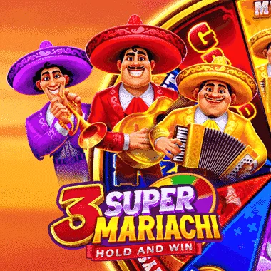 3 Super Mariachi: Hold and Win